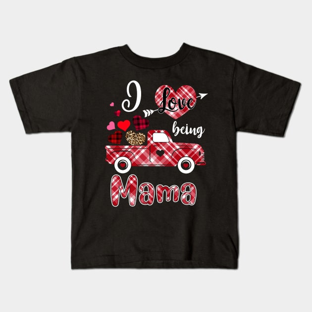 I Love Being Mama Red Plaid Truck Heart Valentines Day Kids T-Shirt by Manonee